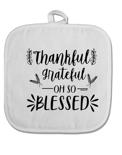 TooLoud Thankful grateful oh so blessed White Fabric Pot Holder Hot Pad-PotHolders-TooLoud-Davson Sales