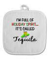 Holiday Spirit - Tequila White Fabric Pot Holder Hot Pad-Pot Holder-TooLoud-White-Davson Sales