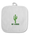 TooLoud Not a Hugger White Fabric Pot Holder Hot Pad-PotHolders-TooLoud-Davson Sales
