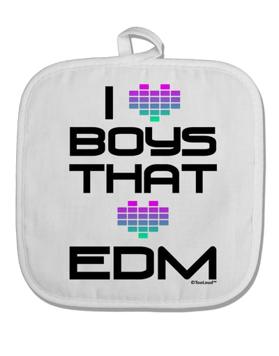 I Heart Boys That Heart EDM White Fabric Pot Holder Hot Pad-Pot Holder-TooLoud-White-Davson Sales