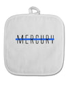 Planet Mercury Text Only White Fabric Pot Holder Hot Pad by TooLoud-Pot Holder-TooLoud-White-Davson Sales