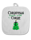 Begins With Christ White Fabric Pot Holder Hot Pad-Pot Holder-TooLoud-White-Davson Sales