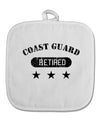 Retired Coast Guard White Fabric Pot Holder Hot Pad by TooLoud-Pot Holder-TooLoud-White-Davson Sales