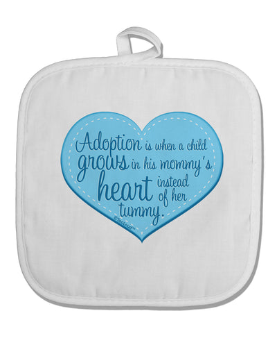 Adoption is When - Mom and Son Quote White Fabric Pot Holder Hot Pad by TooLoud-Pot Holder-TooLoud-White-Davson Sales