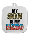 My Son is My Hero - Armed Forces White Fabric Pot Holder Hot Pad by TooLoud-Pot Holder-TooLoud-White-Davson Sales