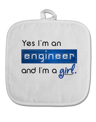 Yes I am a Engineer Girl White Fabric Pot Holder Hot Pad-Pot Holder-TooLoud-White-Davson Sales