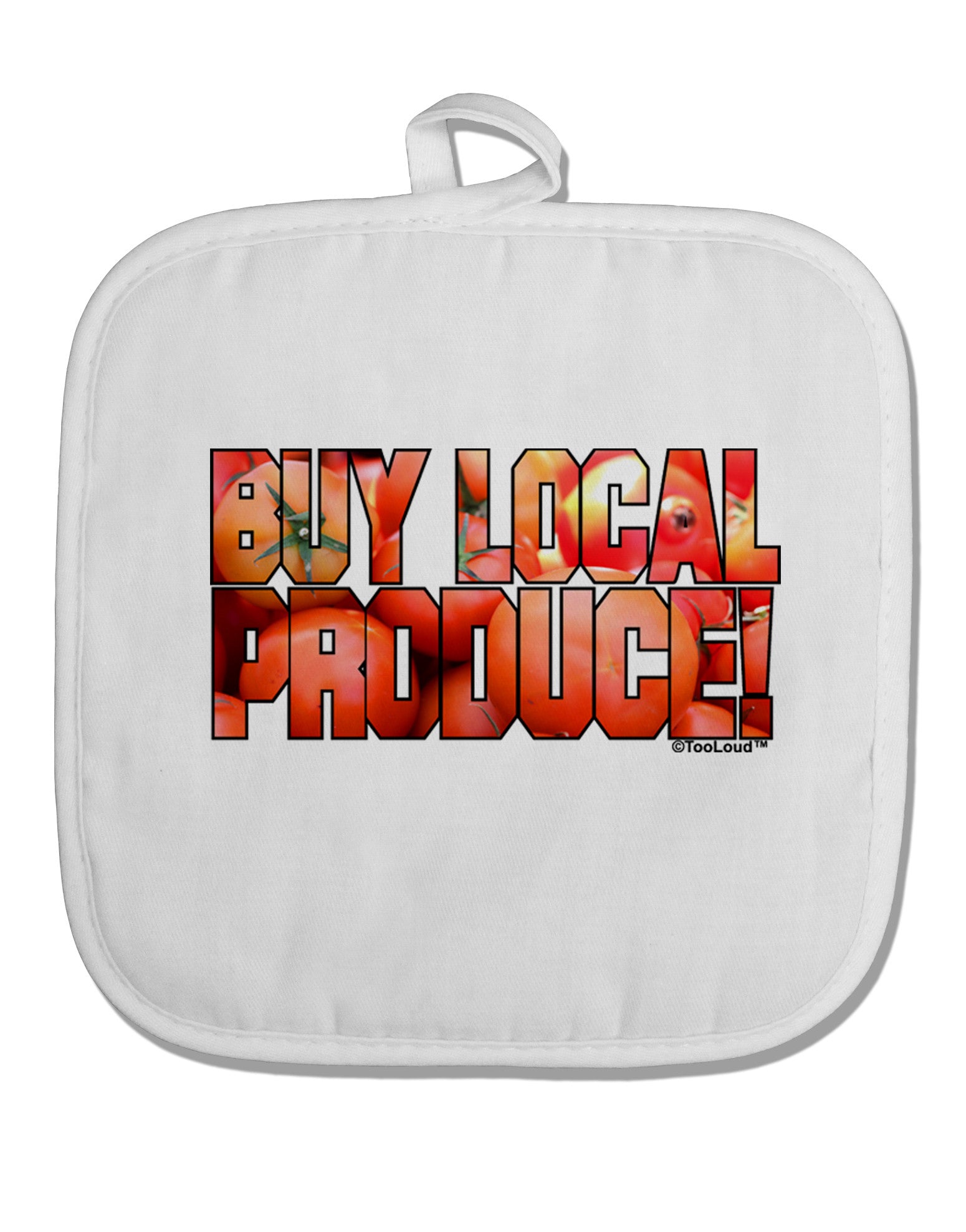 Buy Local Produce Tomatoes Text White Fabric Pot Holder Hot Pad-Pot Holder-TooLoud-White-Davson Sales