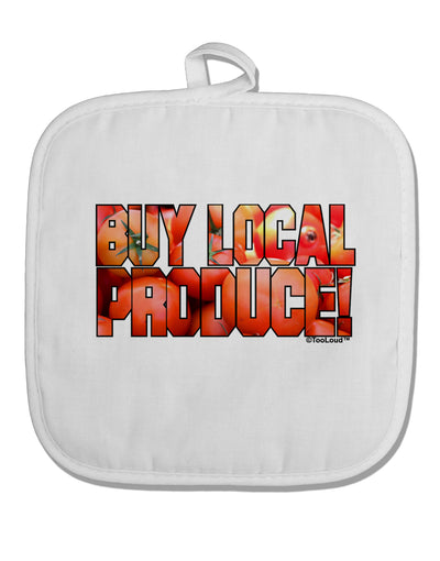 Buy Local Produce Tomatoes Text White Fabric Pot Holder Hot Pad-Pot Holder-TooLoud-White-Davson Sales