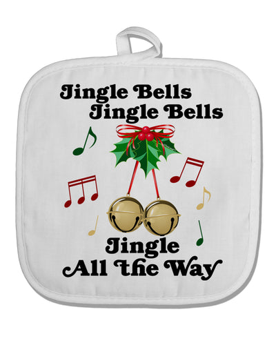 Jingle Bells All the way White Fabric Pot Holder Hot Pad-Pot Holder-TooLoud-White-Davson Sales