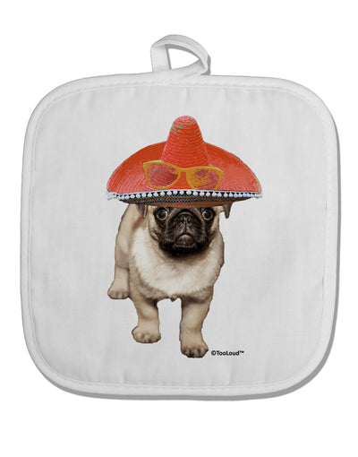 Pug Dog with Pink Sombrero White Fabric Pot Holder Hot Pad by TooLoud-Pot Holder-TooLoud-White-Davson Sales