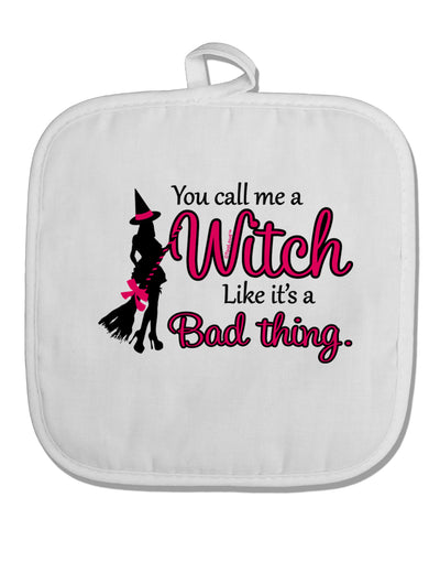 Witch - Bad Thing White Fabric Pot Holder Hot Pad-Pot Holder-TooLoud-White-Davson Sales