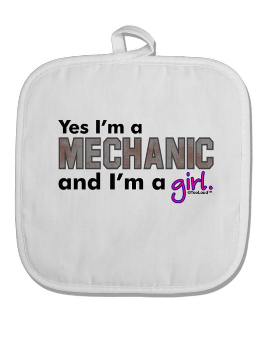 TooLoud Yes I am a Mechanic Girl White Fabric Pot Holder Hot Pad-Pot Holder-TooLoud-White-Davson Sales