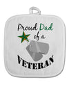 Dad of Veteran White Fabric Pot Holder Hot Pad-Pot Holder-TooLoud-White-Davson Sales