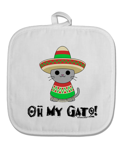 Oh My Gato - Cinco De Mayo White Fabric Pot Holder Hot Pad by TooLoud-Pot Holder-TooLoud-White-Davson Sales