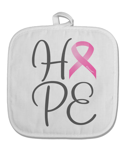 Hope - Breast Cancer Awareness Ribbon White Fabric Pot Holder Hot Pad-Pot Holder-TooLoud-White-Davson Sales