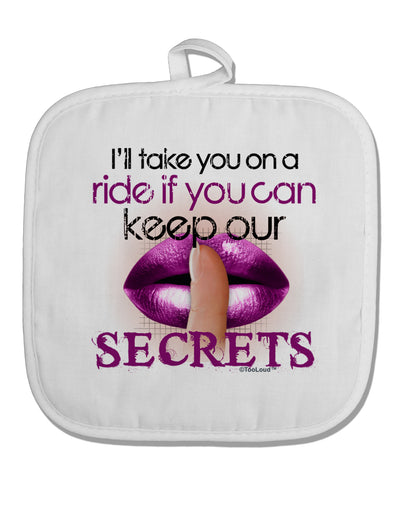 If You Can Keep Our Secrets White Fabric Pot Holder Hot Pad-Pot Holder-TooLoud-White-Davson Sales