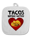 Tacos before Vatos White Fabric Pot Holder Hot Pad by TooLoud-Pot Holder-TooLoud-White-Davson Sales