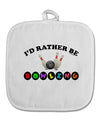 I'd Rather Be Bowling White Fabric Pot Holder Hot Pad-Pot Holder-TooLoud-White-Davson Sales