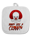 Down Like a Clown White Fabric Pot Holder Hot Pad-Pot Holder-TooLoud-White-Davson Sales