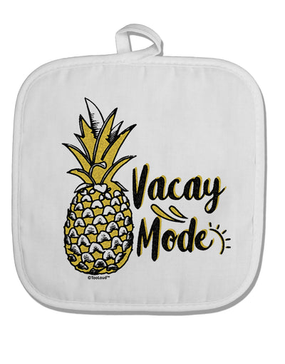 TooLoud Vacay Mode Pinapple White Fabric Pot Holder Hot Pad-PotHolders-TooLoud-Davson Sales