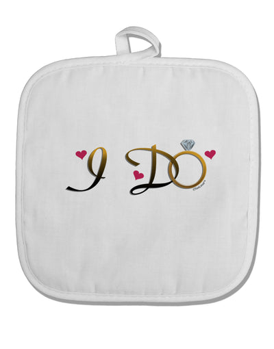 I Do - Bride White Fabric Pot Holder Hot Pad-Pot Holder-TooLoud-White-Davson Sales