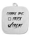 Choose One - Treat White Fabric Pot Holder Hot Pad-Pot Holder-TooLoud-White-Davson Sales