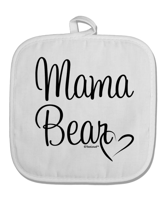Mama Bear with Heart - Mom Design White Fabric Pot Holder Hot Pad by TooLoud-Pot Holder-TooLoud-White-Davson Sales