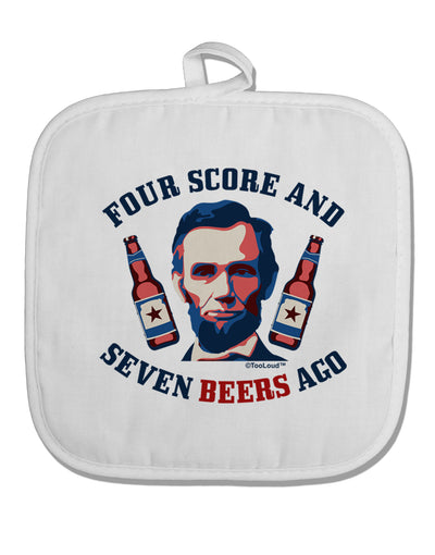 Seven Beers Ago - Lincoln White Fabric Pot Holder Hot Pad-Pot Holder-TooLoud-White-Davson Sales