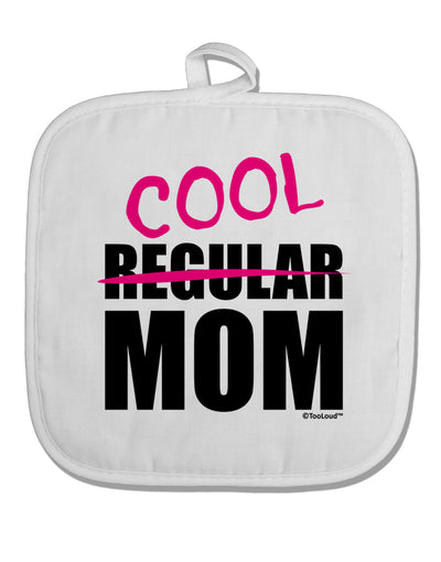 Not A Regular Mom Design White Fabric Pot Holder Hot Pad by TooLoud-Pot Holder-TooLoud-White-Davson Sales