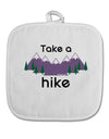 Take a Hike White Fabric Pot Holder Hot Pad-Pot Holder-TooLoud-Davson Sales