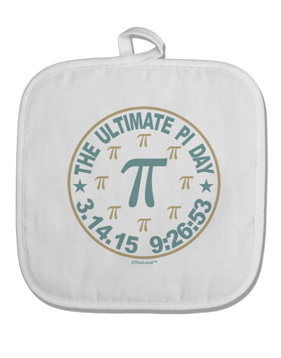 The Ultimate Pi Day Emblem White Fabric Pot Holder Hot Pad by TooLoud-Pot Holder-TooLoud-White-Davson Sales