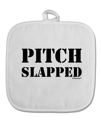 Pitch Slapped White Fabric Pot Holder Hot Pad-Pot Holder-TooLoud-White-Davson Sales