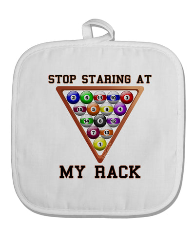 Stop Staring At My Rack - Pool White Fabric Pot Holder Hot Pad-Pot Holder-TooLoud-White-Davson Sales