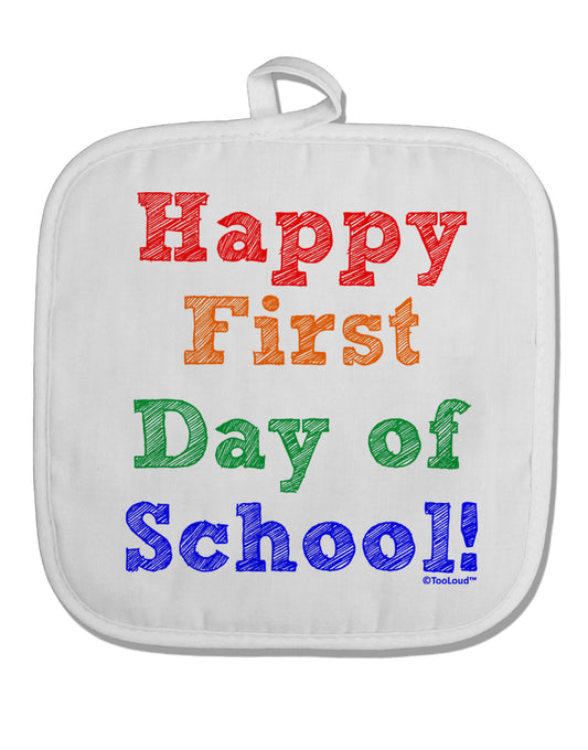 Happy First Day of School White Fabric Pot Holder Hot Pad-Pot Holder-TooLoud-White-Davson Sales