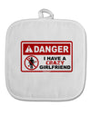 Danger - Crazy Girlfriend White Fabric Pot Holder Hot Pad-Pot Holder-TooLoud-White-Davson Sales