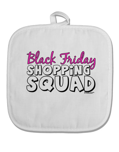 Black Friday Shopping Squad White Fabric Pot Holder Hot Pad-Pot Holder-TooLoud-White-Davson Sales