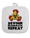 Devour Reanimate Repeat White Fabric Pot Holder Hot Pad by TooLoud-Pot Holder-TooLoud-White-Davson Sales