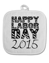 Happy Labor Day 2015 White Fabric Pot Holder Hot Pad-Pot Holder-TooLoud-White-Davson Sales