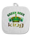 Green Beer King White Fabric Pot Holder Hot Pad-Pot Holder-TooLoud-White-Davson Sales