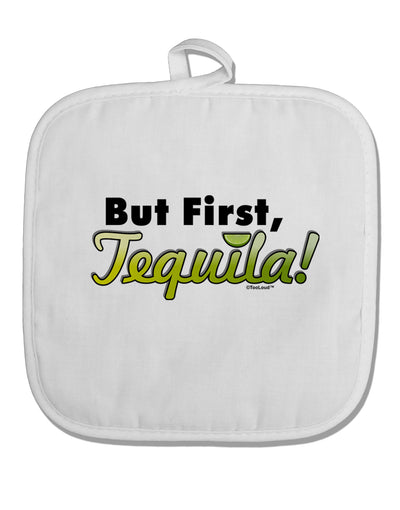 But First Tequila White Fabric Pot Holder Hot Pad-Pot Holder-TooLoud-White-Davson Sales