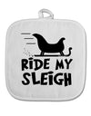 Ride My Sleigh BnW White Fabric Pot Holder Hot Pad-Pot Holder-TooLoud-White-Davson Sales