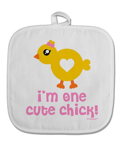 I'm One Cute Chick White Fabric Pot Holder Hot Pad by TooLoud-Pot Holder-TooLoud-White-Davson Sales