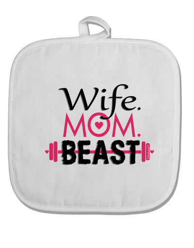 TooLoud Wife Mom Beast White Fabric Pot Holder Hot Pad-Pot Holder-TooLoud-White-Davson Sales