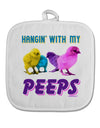 Hangin With My Peeps White Fabric Pot Holder Hot Pad-Pot Holder-TooLoud-White-Davson Sales