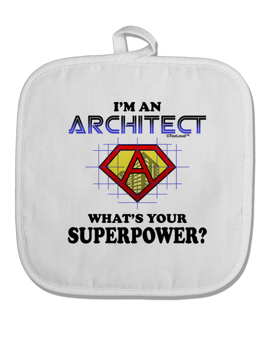 Architect - Superpower White Fabric Pot Holder Hot Pad-Pot Holder-TooLoud-White-Davson Sales