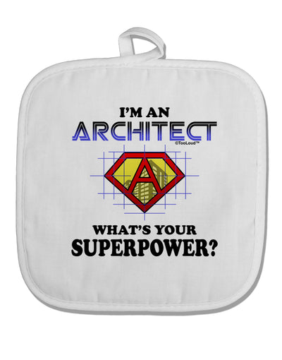 Architect - Superpower White Fabric Pot Holder Hot Pad-Pot Holder-TooLoud-White-Davson Sales