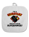 Secretary - Superpower White Fabric Pot Holder Hot Pad-Pot Holder-TooLoud-White-Davson Sales