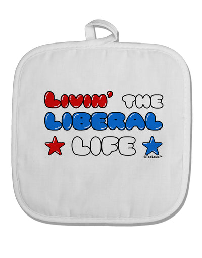 The Liberal Life White Fabric Pot Holder Hot Pad-Pot Holder-TooLoud-White-Davson Sales