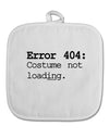 Error 404 Costume White Fabric Pot Holder Hot Pad-Pot Holder-TooLoud-White-Davson Sales