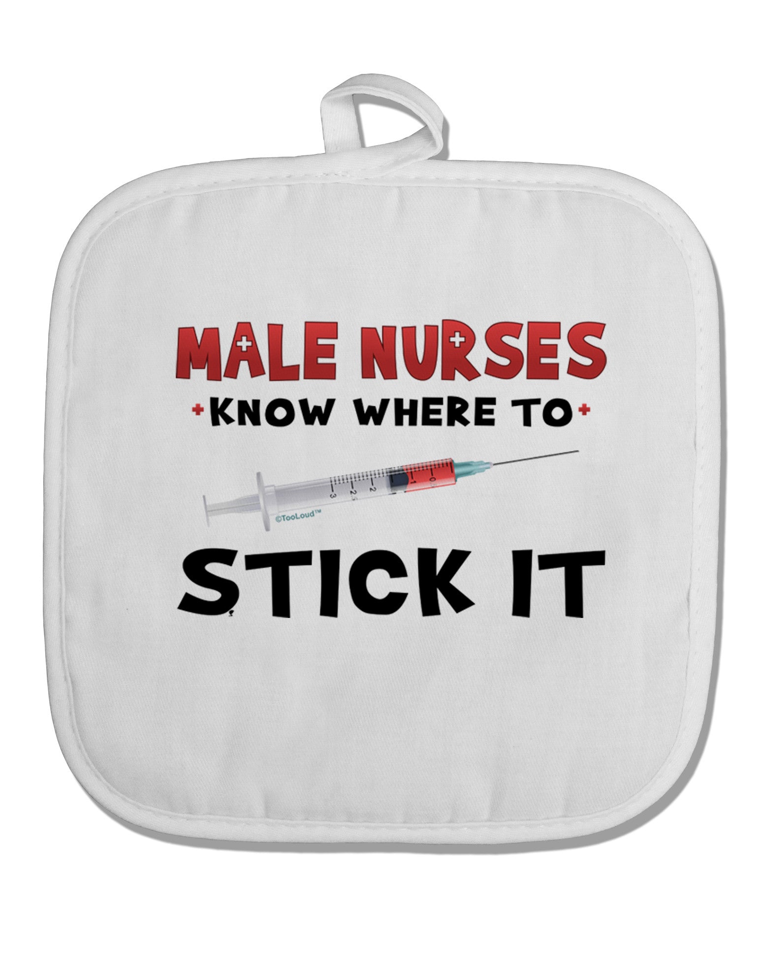 Male Nurses - Stick It White Fabric Pot Holder Hot Pad-Pot Holder-TooLoud-White-Davson Sales